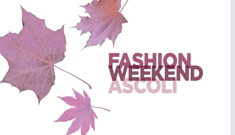Fashion weekend Ascoli