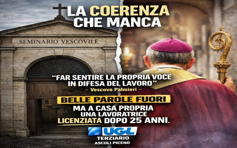 Dal caso Beko alle mura del Seminario Vescovile: la coerenza che manca sul lavoro e sulla dignità delle persone. UGL Terziario di Ascoli Piceno denuncia la vicenda