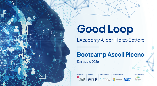 L’Intelligenza Artificiale approda ad Ascoli Piceno: Bottega del Terzo Settore ospita il bootcamp territoriale di “Good Loop”