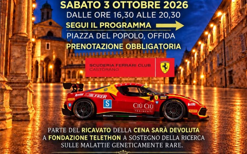 “Passione Ferrari, cuori solidali”: a Offida motori, enogastronomia e solidarietà a sostegno di telethon