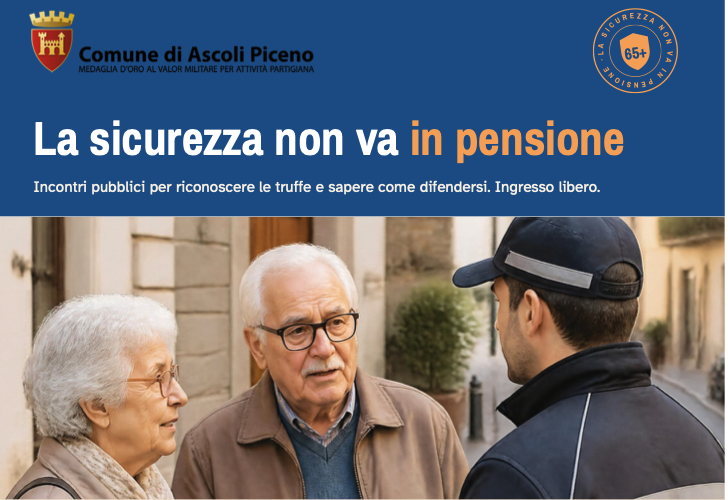 Prevenire le truffe agli anziani: arriva “La sicurezza non va in pensione”